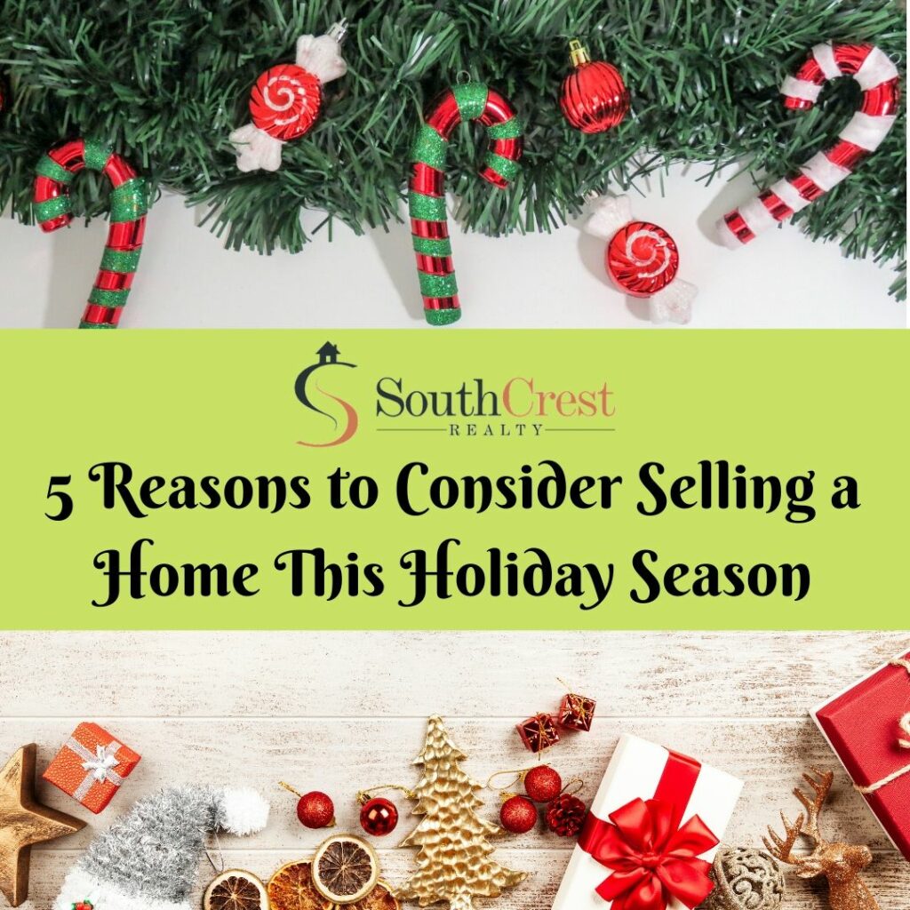 5 Reasons to Consider Selling this Holiday Season